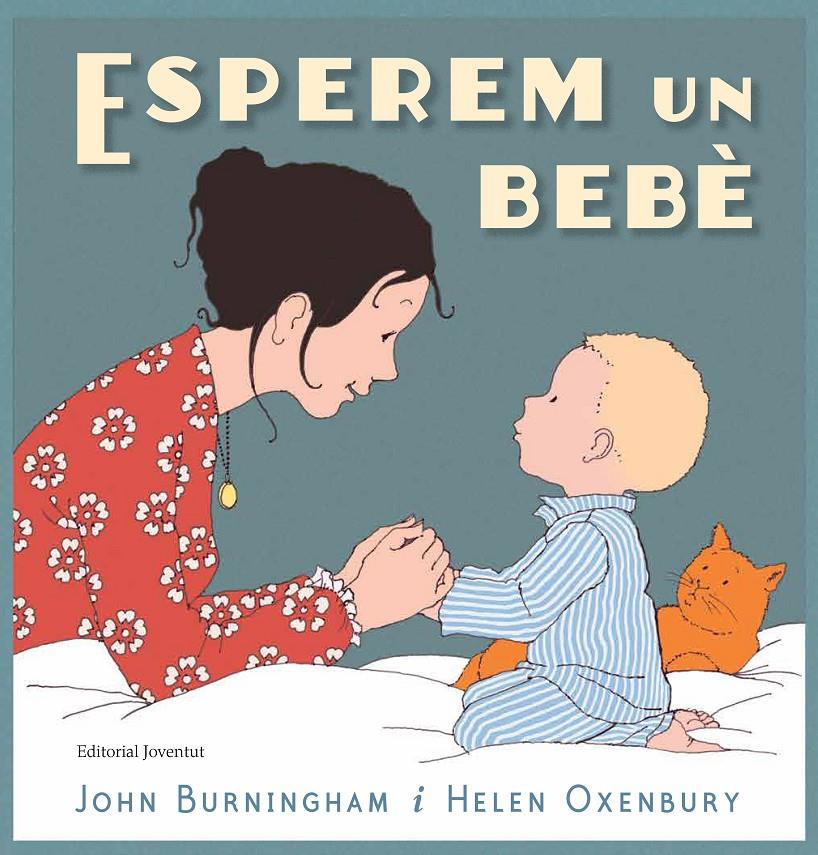 Esperem un bebè | 9788426145468 | Burningham, John | Librería online de Figueres / Empordà