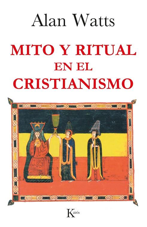 Mito y ritual en el cristianismo | 9788472454118 | Watts, Alan | Librería online de Figueres / Empordà