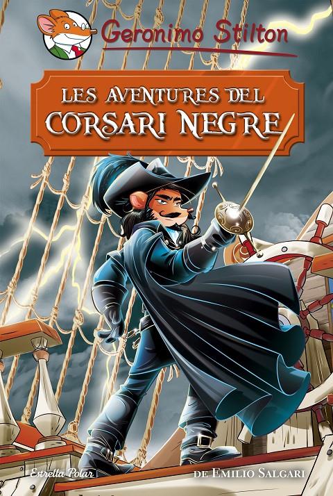 Les aventures del Corsari Negre | 9788491374688 | Stilton, Geronimo | Llibreria online de Figueres i Empordà