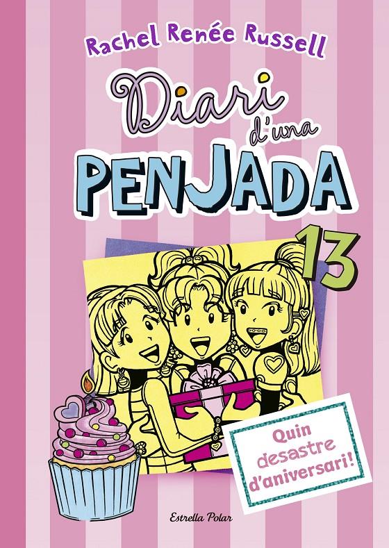 Diari d'una penjada #13. Quin desastre d'aniversari! | 9788491376651 | Russell, Rachel Renee | Librería online de Figueres / Empordà