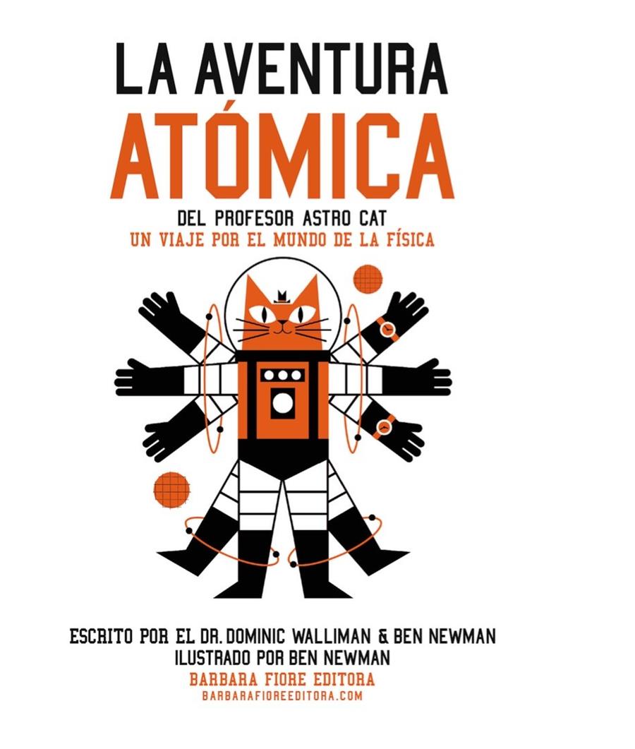 La aventura atómica del profesor Astro Cat | 9788415208846 | Walliman, Dr. Dominic | Librería online de Figueres / Empordà
