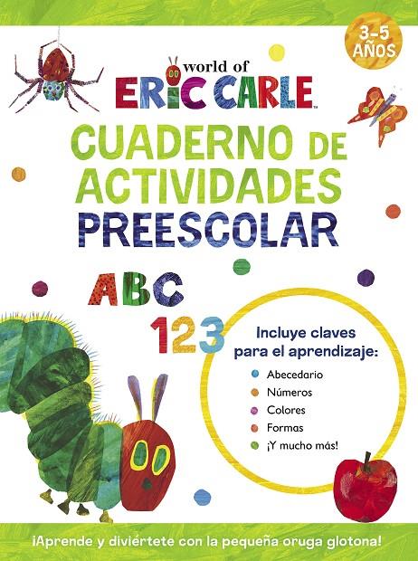 Cuaderno de actividades preescolar (Colección Eric Carle) | 9788448868505 | Carle, Eric | Llibreria online de Figueres i Empordà