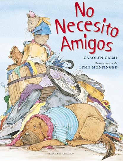 No necesito amigos | 9788494074530 | Crimi, Carolyn | Librería online de Figueres / Empordà