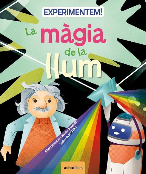 Experimentem! La màgia de la llum | 9788419659217 | Fosforo | Librería online de Figueres / Empordà