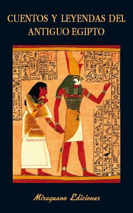 Cuentos y leyendas del Antiguo Egipto | 9788478134700 | Anónimo | Librería online de Figueres / Empordà