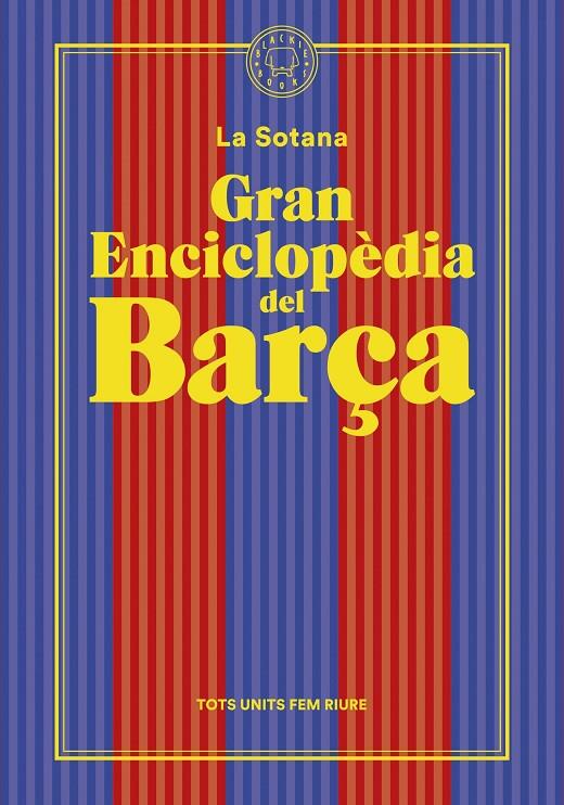 Gran enciclopèdia del Barça (De La Sotana) | 9788419172938 | La Sotana | Librería online de Figueres / Empordà