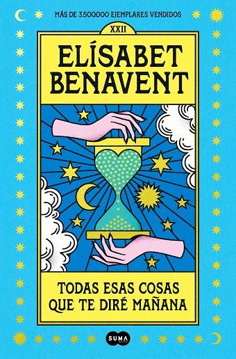 Todas esas cosas que te diré mañana | 9788491295976 | Benavent, Elísabet | Librería online de Figueres / Empordà