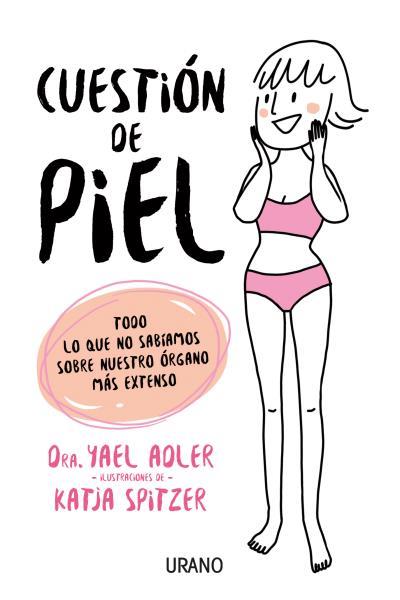 Cuestión de piel. Todo lo que no sabíamos sobre nuestro órgano más extenso | 9788479539863 | Adler, Yael | Librería online de Figueres / Empordà