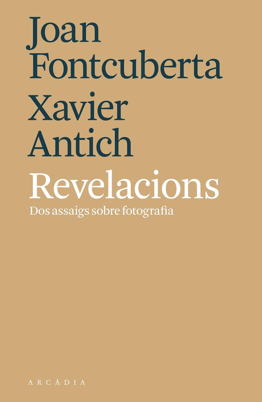 Revelacions | 9788494820564 | Fontcuberta Villà, Joan/Antich Valero, Xavier | Llibreria online de Figueres i Empordà