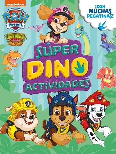 DINO ACTIVIDADES (Paw Patrol | Patrulla Canina. Actividades) | 9788448861285 | Nickelodeon, | Librería online de Figueres / Empordà