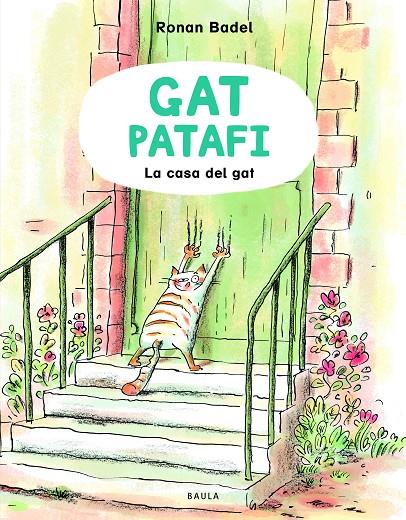 Gat Patafi #01. La casa del gat | 9788447953127 | Badel, Ronan | Librería online de Figueres / Empordà
