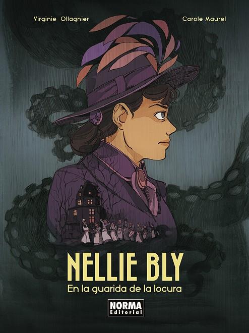 NELLIE BLY. EN LA GUARIDA DE LA LOCURA | 9788467973952 | OLLAGNIER, VIRGINIE/MAUREL, CAROLE | Librería online de Figueres / Empordà