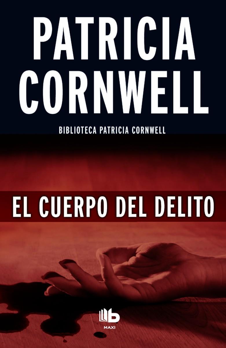 El cuerpo del delito | 9788490702956 | Cornwell, Patricia | Llibreria online de Figueres i Empordà