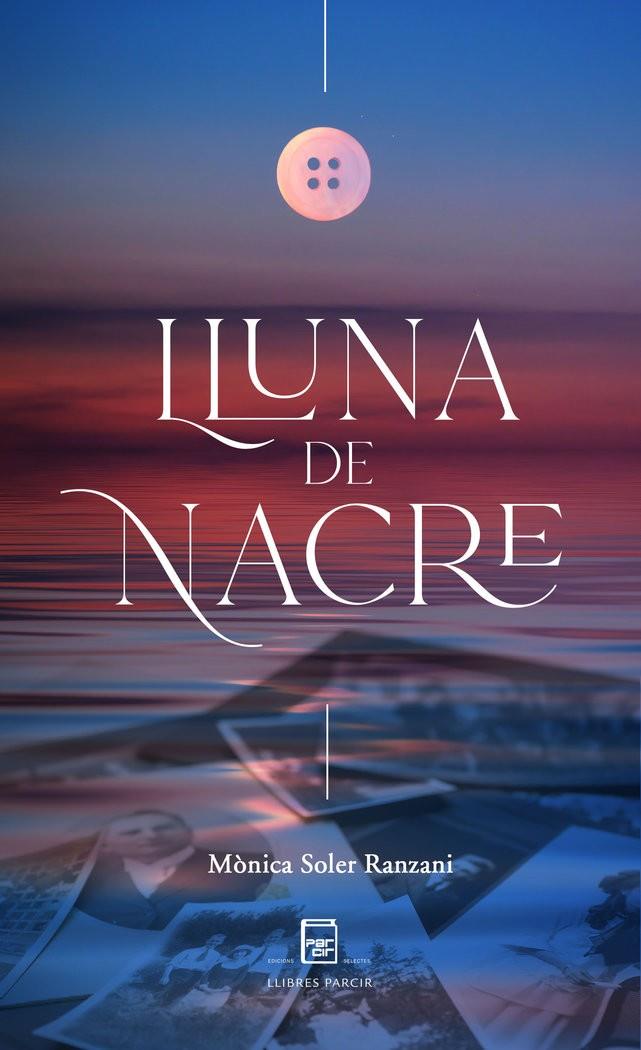 LLUNA DE NACRE | 9788418849039 | Soler Ranzani, Mònica | Librería online de Figueres / Empordà