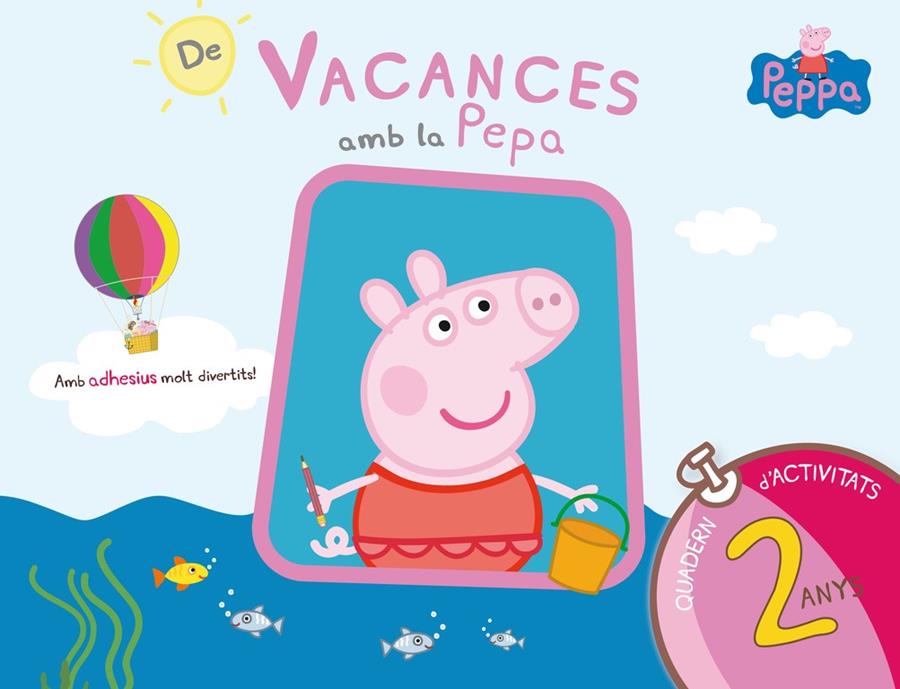 De vacances amb la Pepa (La Porqueta Pepa. Quadern d'activitats 2 ANYS) | 9788437200682 | Varios autores | Llibreria online de Figueres i Empordà