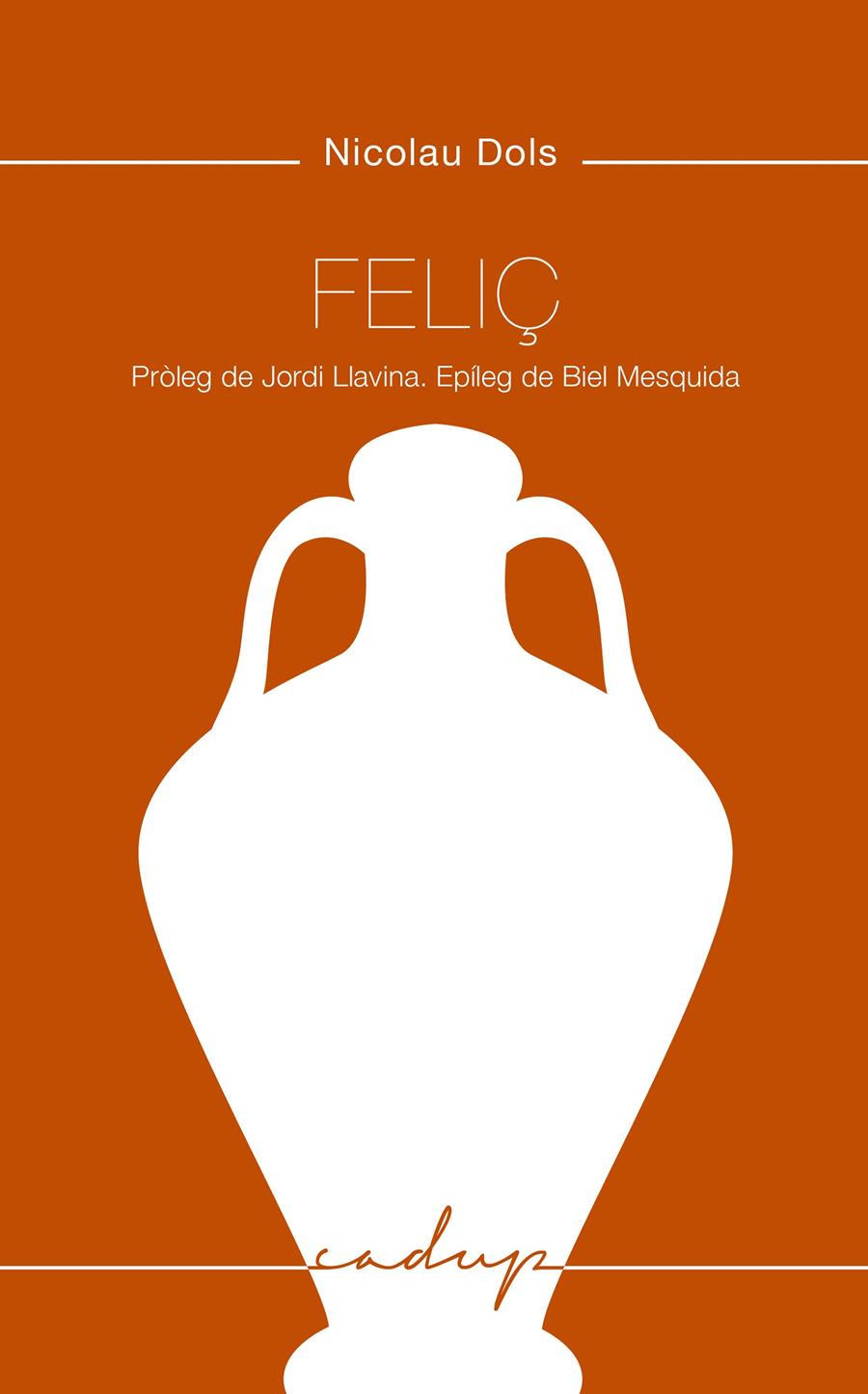 Feliç | 9788412068481 | Dols Salas, Nicolau | Llibreria online de Figueres i Empordà