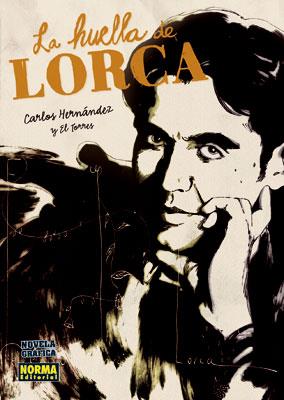 LA HUELLA DE LORCA | 9788467905311 | El Torres/Hernández, Carlos | Librería online de Figueres / Empordà