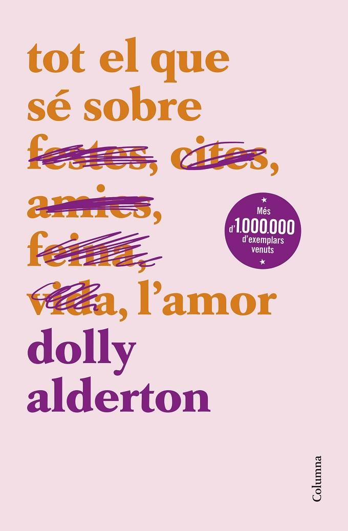 Tot el que sé sobre l'amor | 9788466430777 | Alderton, Dolly | Llibreria online de Figueres i Empordà