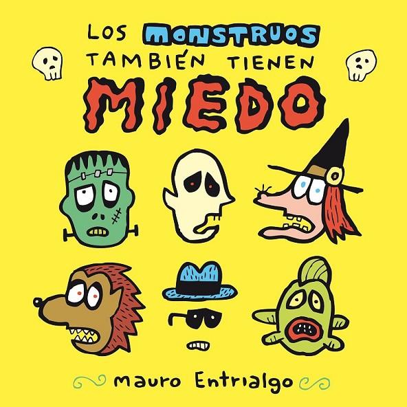 LOS MONSTRUOS TAMBIEN TIENEN MIEDO | 9788419790248 | Entrialgo, Mauro | Llibreria online de Figueres i Empordà