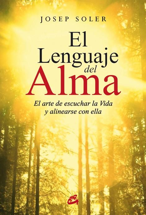 El lenguaje del alma | 9788484455332 | Soler Sala, Josep | Llibreria online de Figueres i Empordà
