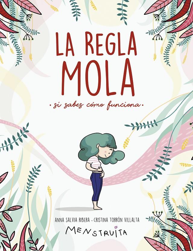 La regla mola (si sabes cómo funciona) | 9788417922986 | Salvia, Anna/Torrón (Menstruita), Cristina | Librería online de Figueres / Empordà