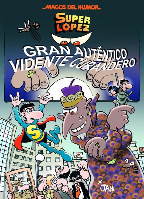 Súperlopez. Gran auténtico vidente curandero | 9788466659017 | López Fernández, Juan | Llibreria online de Figueres i Empordà