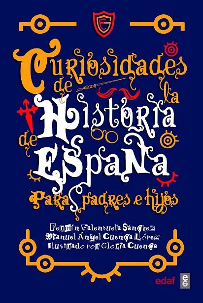 Curiosidades de la historia de España para padres e hijos | 9788441440579 | Valenzuela Sánchez, Fermín/Cuenca López, Manuel Ángel | Llibreria online de Figueres i Empordà