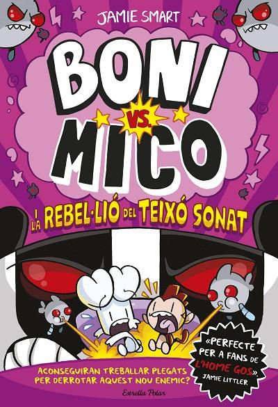 Boni vs. Mico #05. La rebel·lió del Teixó Sonat | 9791387519988 | Smart, Jamie | Llibreria online de Figueres i Empordà