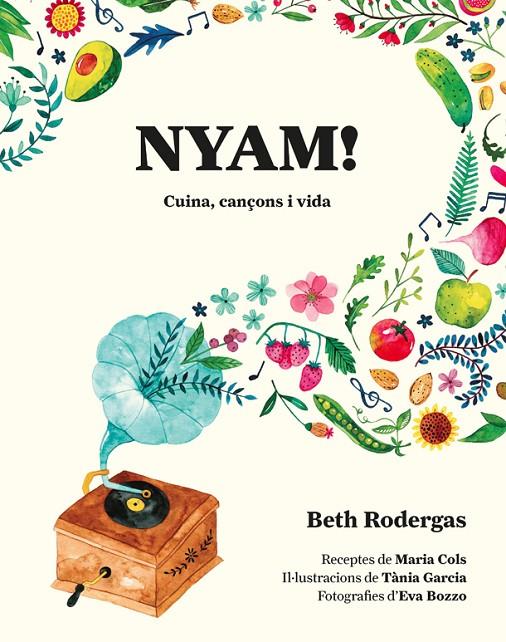 Nyam! Cuina, cançons i vida | 9788416670567 | Rodergas, Beth | Llibreria online de Figueres i Empordà