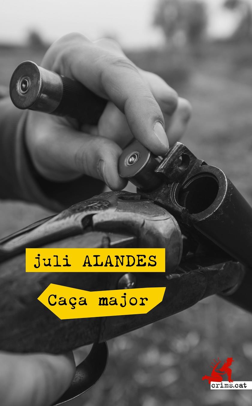 Caça major | 9788417077525 | Alandes Albert, Juli | Librería online de Figueres / Empordà