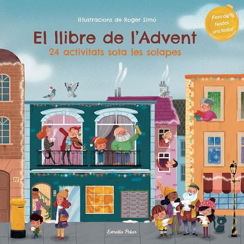 El llibre de l'Advent. 24 activitats sota les solapes | 9788413895055 | Simó, Roger | Llibreria online de Figueres i Empordà