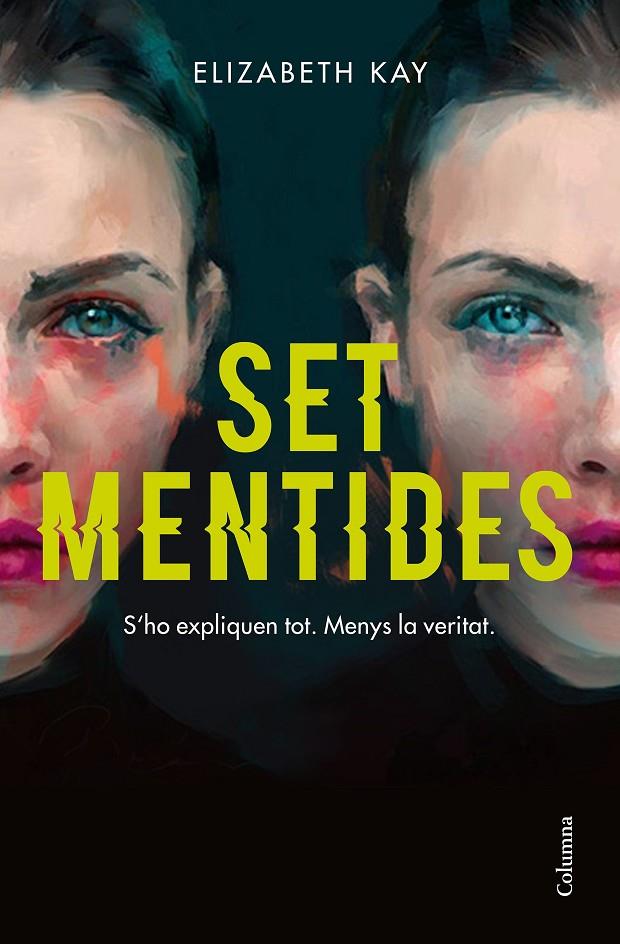 Set mentides | 9788466426664 | Kay, Elizabeth | Llibreria online de Figueres i Empordà
