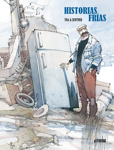 Historias frías | 9789514664328 | Zentner, Jorge/Tha | Llibreria online de Figueres i Empordà