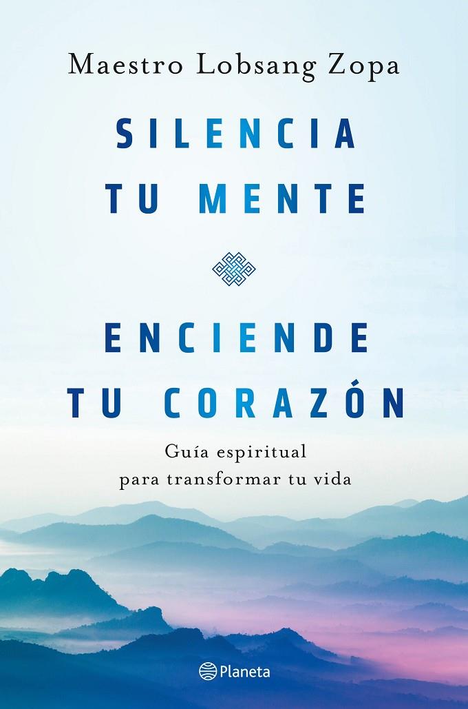 Silencia tu mente, enciende tu corazón | 9788408263418 | Lobsang Zopa, Maestro | Llibreria online de Figueres i Empordà