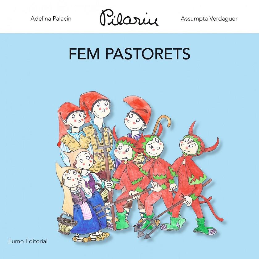 Fem pastorets | 9788497664837 | Adelina Palacín/Assumpta Verdaguer/Pilarín Bayés | Llibreria online de Figueres i Empordà