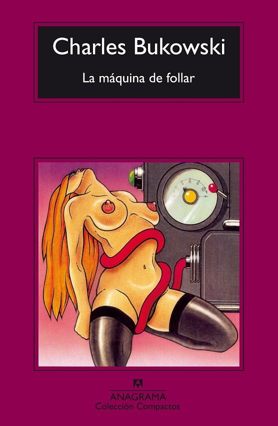 La máquina de follar | 9788433920447 | Bukowski, Charles | Llibreria online de Figueres i Empordà