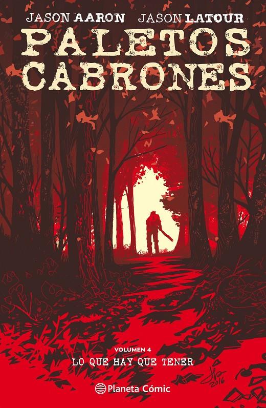 PALETOS CABRONES #04 | 9788491461449 | Aaron, Jason/Latour, Jason | Llibreria online de Figueres i Empordà