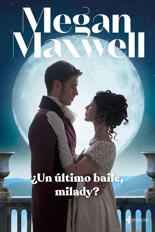 ¿Un último baile, milady? | 9788408246954 | Maxwell, Megan | Llibreria online de Figueres i Empordà