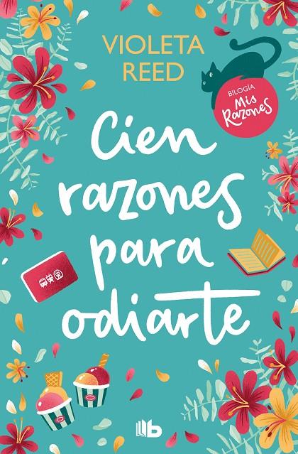 Cien razones para odiarte (Mis razones #01) | 9788413147468 | Reed, Violeta | Llibreria online de Figueres i Empordà