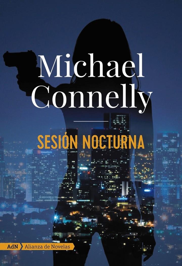 Sesión nocturna (AdN) | 9788491812661 | Connelly, Michael | Librería online de Figueres / Empordà