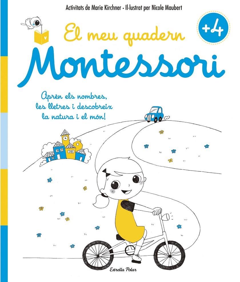 El meu quadern Montessori +4 | 9788416522200 | Kirchner, Marie/Maubert, Nicole | Llibreria online de Figueres i Empordà