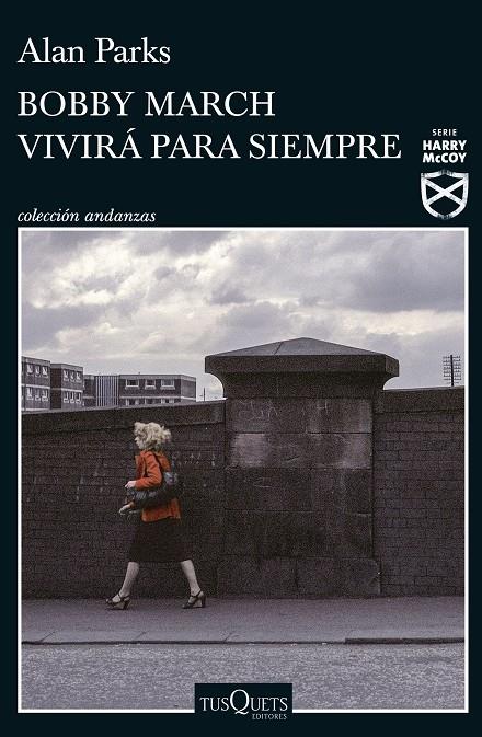 Bobby March vivirá para siempre (Harry McCoy #03) | 9788411070591 | Parks, Alan | Llibreria online de Figueres i Empordà