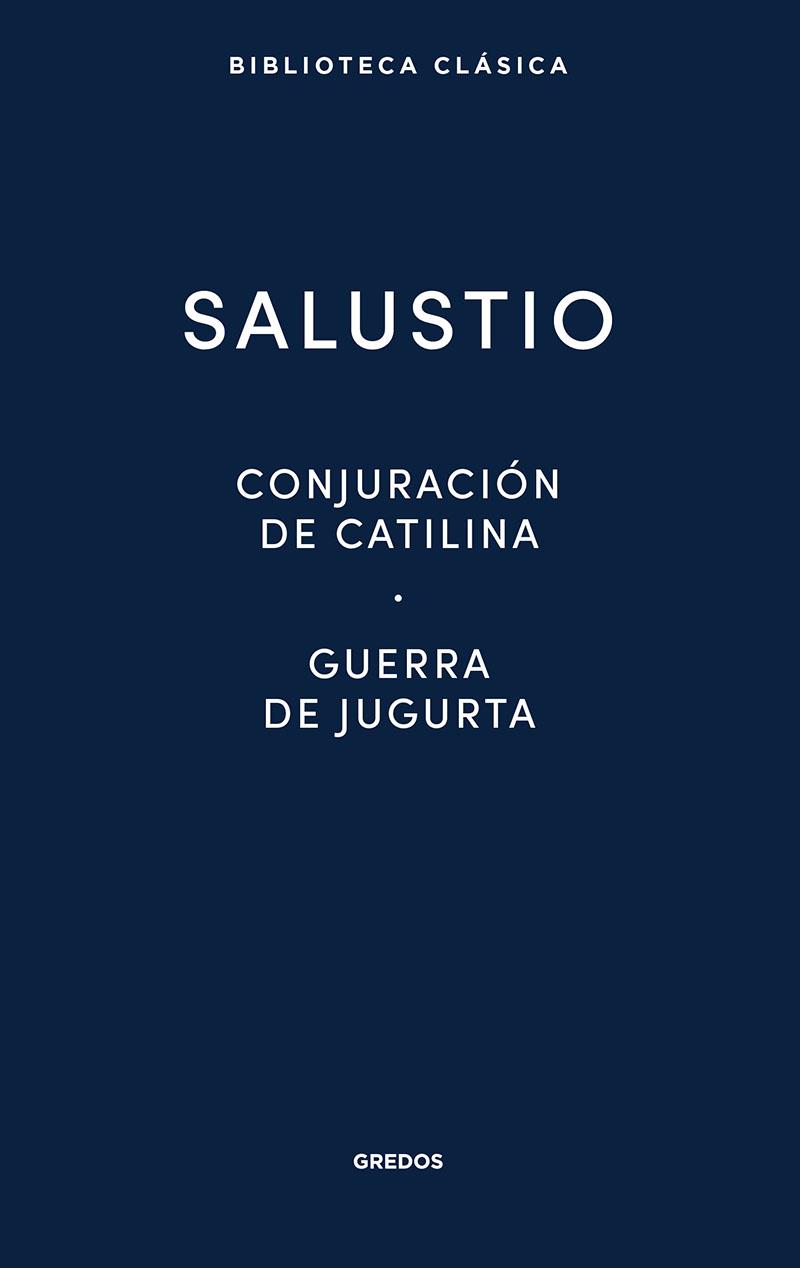 Conjuración de catilina. Guerra de Jugurta. Fragmentos de las "Historias" | 9788424939090 | Salustio | Llibreria online de Figueres i Empordà