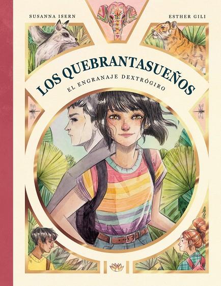 Los Quebrantasueños #03. El engranaje dextrógiro | 9788412478228 | Isern, Susanna/Gili, Esther | Llibreria online de Figueres i Empordà