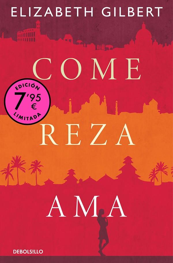 Come, reza, ama (Campaña de verano edición limitada) | 9788466374286 | Gilbert, Elizabeth | Llibreria online de Figueres i Empordà