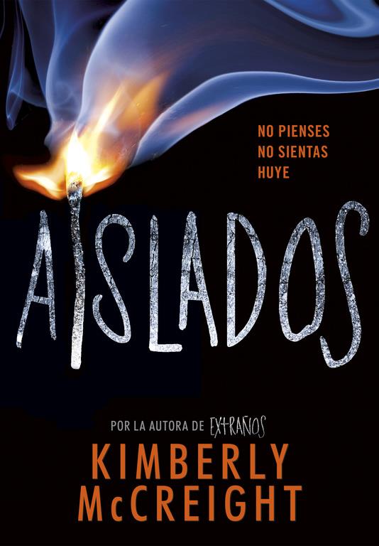 Aislados (Extraños 2) | 9788490438435 | Kimberly McCreigh | Librería online de Figueres / Empordà
