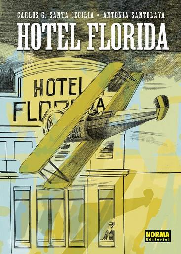 HOTEL FLORIDA | 9788467974201 | García Santa Cecilia, Carlos / Santolaya, Antonia | Llibreria online de Figueres i Empordà