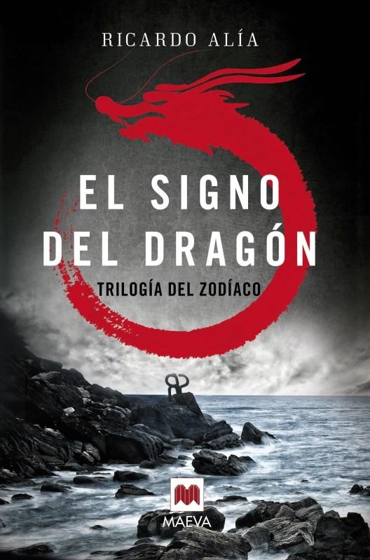El signo del dragón (Trilogía del Zodiaco 01) | 9788416363841 | Alía, Ricardo | Librería online de Figueres / Empordà