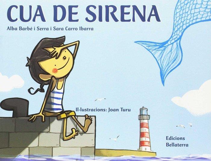 CUA DE SIRENA | 9788472907935 | Barbe i Serra, Alba / Carro Ibarra, Sara | Llibreria online de Figueres i Empordà