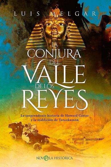 La conjura del Valle de los Reyes | 9788413843636 | Melgar, Luis | Librería online de Figueres / Empordà